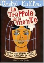 Le trappole della mente di: Kukla, Andre