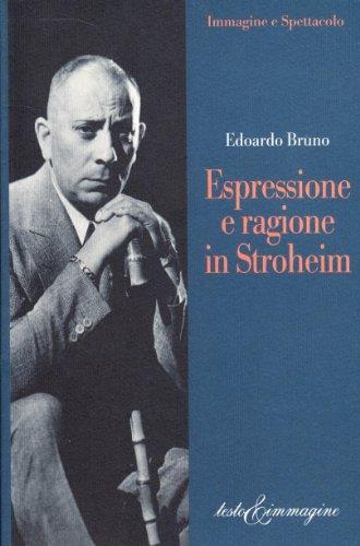 Espressione e ragione in Stroheim - Edoardo Bruno - copertina