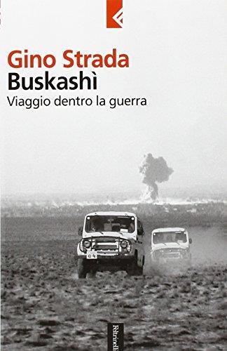 Buskashì. Viaggio dentro la guerra - Gino Strada - copertina