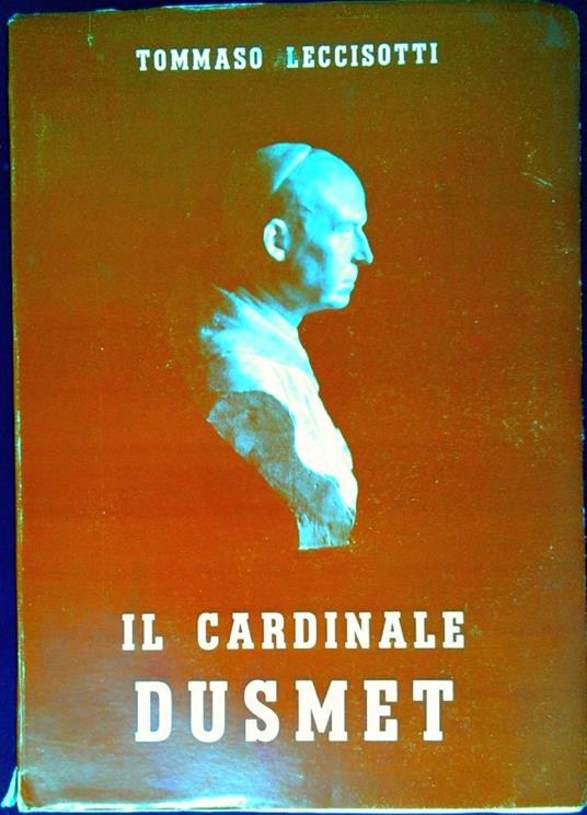 Il cardinale Dusmet - Tommaso Leccisotti - copertina