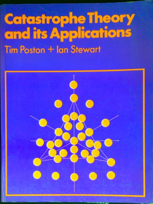 Catastrophe theory and its applications - Timothy Poston - copertina