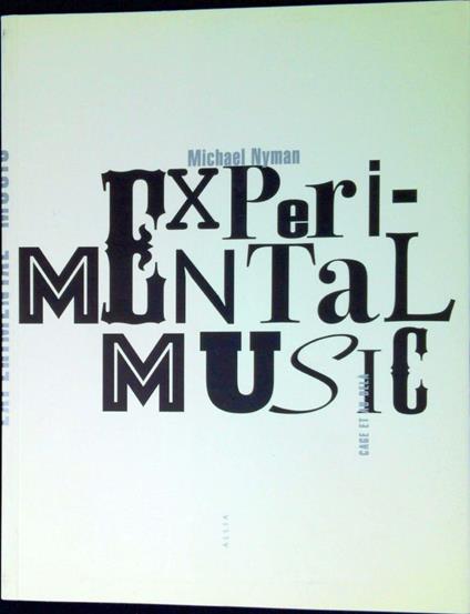 Experimental music : Cage et au-dela - Michael Nyman - copertina