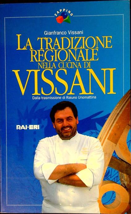 La tradizione regionale nella cucina di Vissani - Gianfranco Vissani - copertina