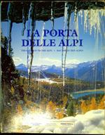 La porta delle Alpi : Valtellina, Valchiavenna