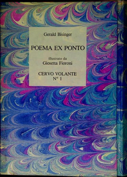 Cervo Volante n.1 Gerald Bisinger Poema Ex Ponto illustrato da Giosetta Fioroni - Gerald Bisinger - copertina