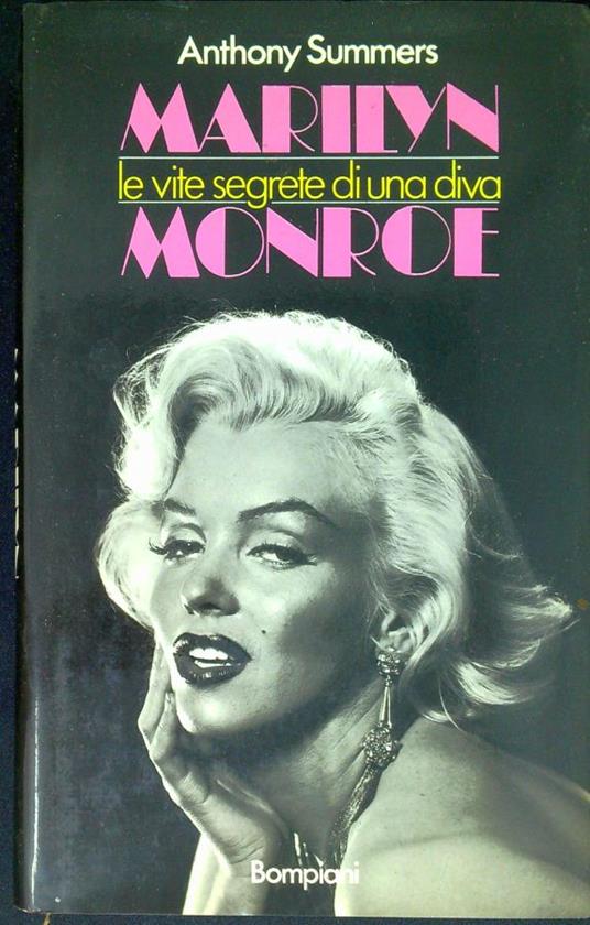 Marilyn Monroe : le vite segrete di una diva - Anthony Summers - copertina