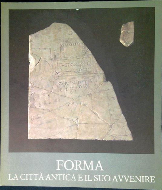 Forma : la città antica e il suo avvenire - copertina