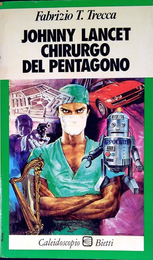 Johnny Lancet chirurgo del Pentagono - Fabrizio T. Trecca - copertina