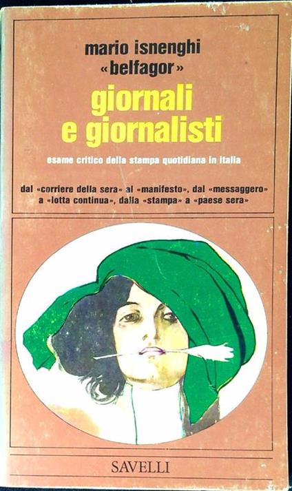 Giornali e giornalisti : esame critico della stampa quotidiana in Italia - Mario Isnenghi - copertina