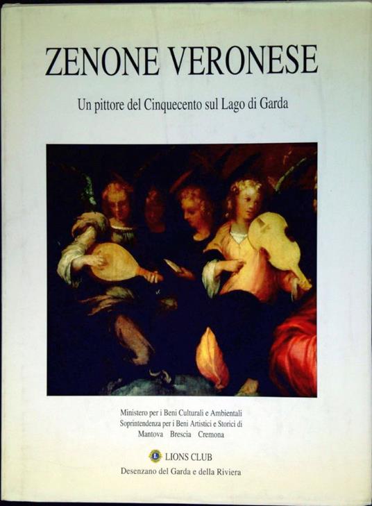 Zenone Veronese : un pittore del Cinquecento sul Lago di Garda - copertina
