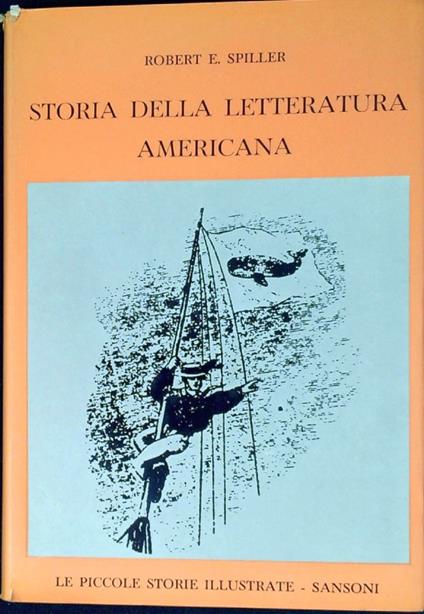 Storia della letteratura americana - Robert E. Spiller - copertina
