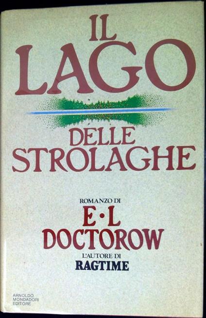 Il lago delle strolaghe - E. L. Doctorow - copertina