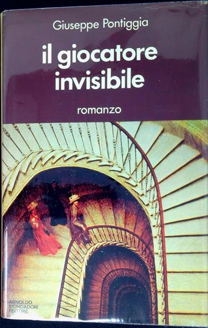 Il giocatore invisibile - Giuseppe Pontiggia - copertina