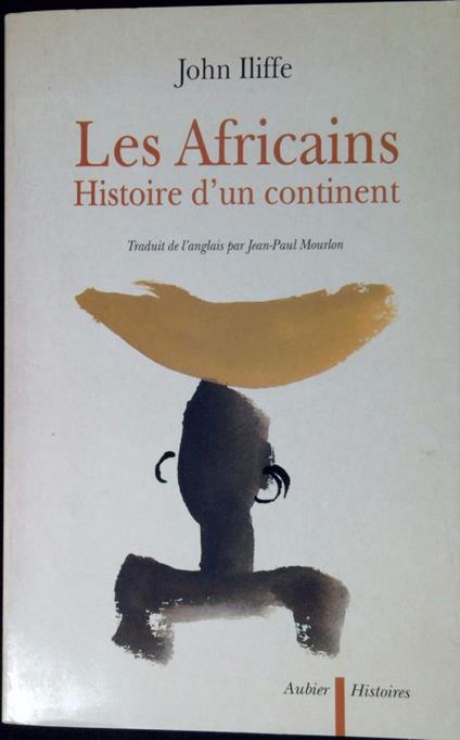 Les africains : histoire d'un continent - John Iliffe - copertina