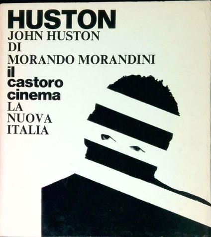 John Huston - Morando Morandini - copertina