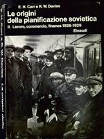 Le origini della pianificazione 2: Lavoro, commercio, finanza