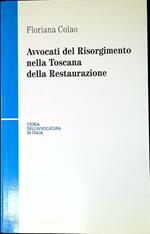 Avvocati del Risorgimento nella Toscana della restaurazione