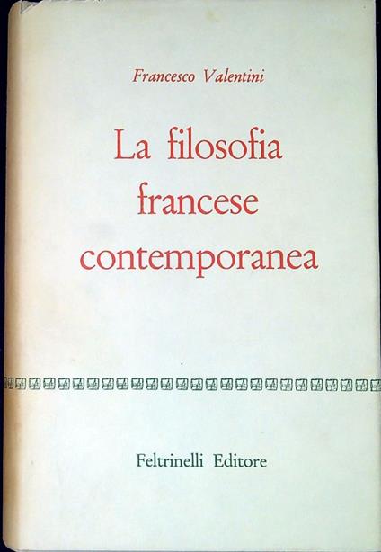 La filosofia francese contemporanea - Francesco Valentini - copertina