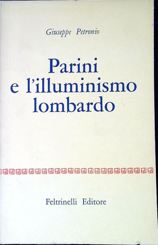Parini e L'Illuminismo lombardo - Giuseppe Petronio - copertina