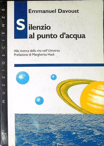 Silenzio al punto d'acqua : alla ricerca della vita nell'Universo - Emmanuel Davoust - copertina