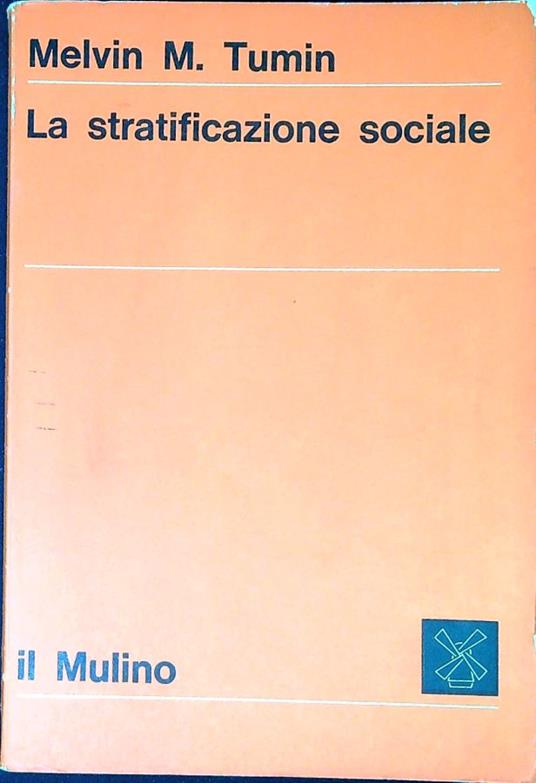 La stratificazione sociale - Melvin M. Tumin - copertina