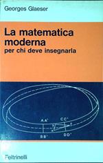 La matematica moderna per chi deve insegnarla