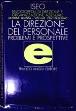 Enciclopedia di direzione ed organizzazione aziendale: La direzione del personale problemi e prospettive