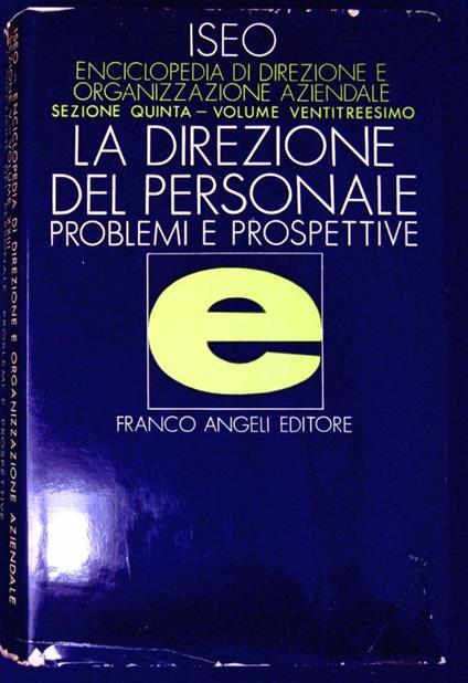 Enciclopedia di direzione ed organizzazione aziendale: La direzione del personale problemi e prospettive - copertina