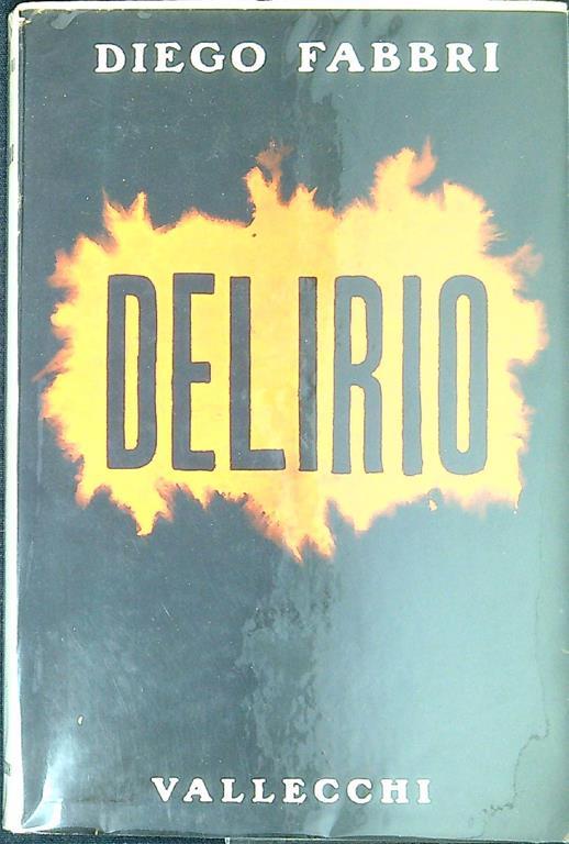 Delirio : commedia in quattro atti - Diego Fabbri - copertina