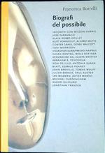 Biografi del possibile : incontri con Wilson Harris, José Saramago, Alain Robbe-Grillet ..