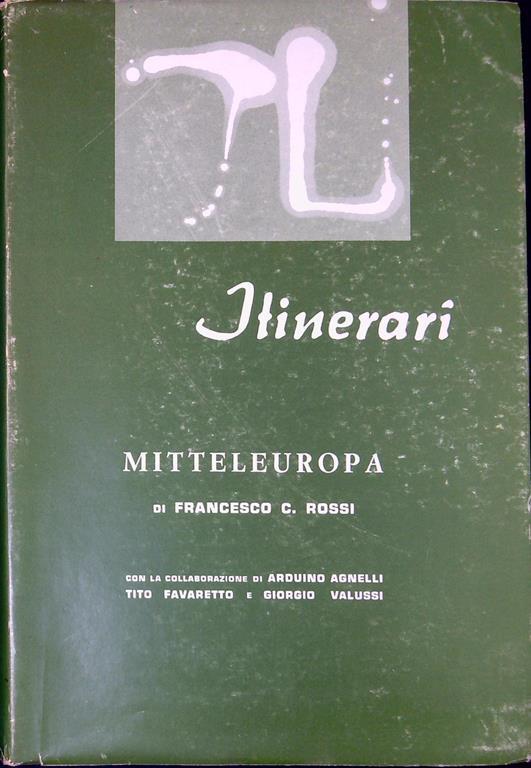 Mitteleuropa Fascicolo speciale della rivista Itinerari - Francesco C. Rossi - copertina