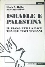 Israele e Palestina : il piano per la pace tra due stati sovrani