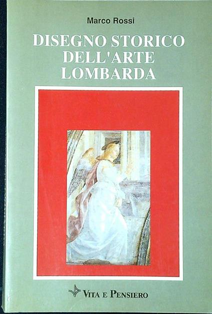 Disegno storico dell'arte lombarda - Marco Rossi - copertina