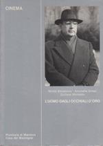 L' uomo dagli occhiali d'oro : sceneggiatura liberamente tratta dal racconto di Giorgio Bassani Gli occhiali d'oro