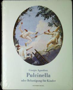Pulcinella oder Belustigung für Kinder - Giorgio Agamben - copertina