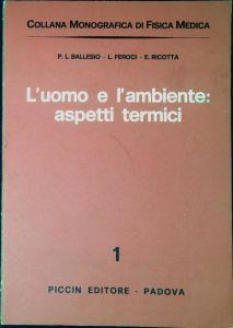 L' uomo e l'ambiente: aspetti termici - Pierluigi Ballesio - copertina