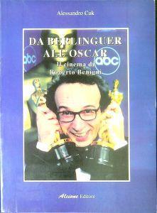 Da Berlinguer all'oscar : il cinema di Roberto Benigni - copertina