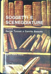 Soggetti e sceneggiature. Pubblicato in occasione della 12. Mostra internazionale del libro cinematografico, dedicata ai soggetti originali e alle sceneggiature di film - Davide Turconi - copertina