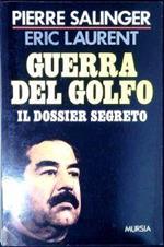 Guerra del golfo : il dossier segreto