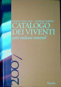 Catalogo dei viventi 2007 : 5062 italiani notevoli - Giorgio Dell'Arti - copertina