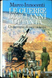 Le guerre degli anni Ottanta - Marco Innocenti - copertina