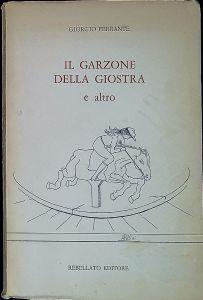 Il garzone della giostra e altro - Giorgio Ferrante - copertina
