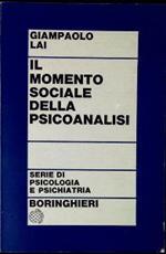 Il momento sociale della psicoanalisi : corso di psicoanalisi per gli operatori sociali