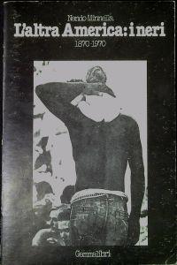 L' altra America: i neri (1870-1970) - Nando Minnella - copertina