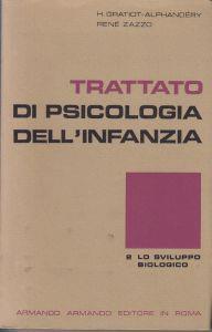 Trattato di psicologia dell'infanzia 2: Lo sviluppo biologico - copertina