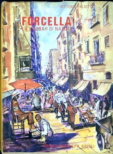 Forcella, la kasbah di Napoli - Vittorio Paliotti - copertina