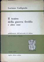 Il teatro della guerra fredda e altre cose