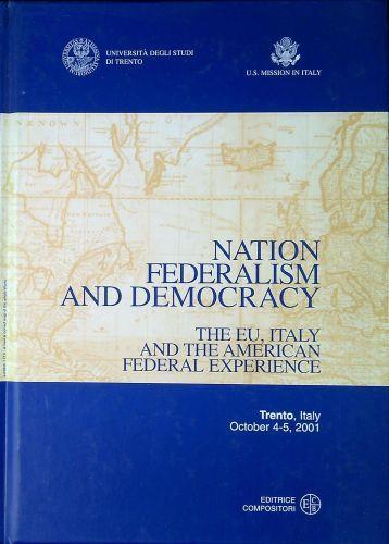 Nation, federalism and democracy: the EU, Italy and the American federal experience - copertina