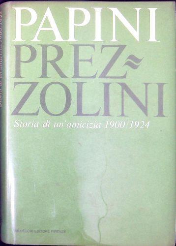 Storia di un'amicizia : 1900-1924 - Giovanni Papini - copertina