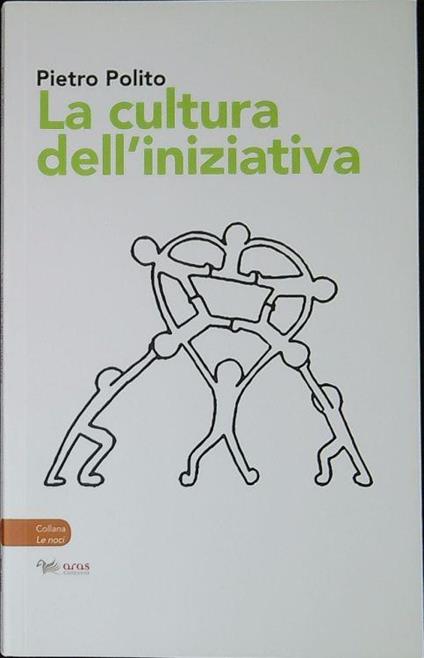 La cultura dell'iniziativa - Franco Ferrucci - copertina